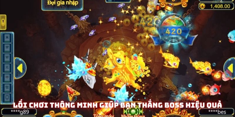 Lối chơi thông minh giúp bạn thắng boss hiệu quả và nhanh chóng